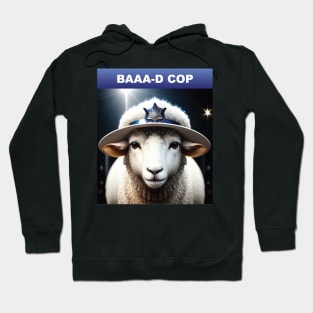 Just a Sheep Baaa-d cop Hoodie